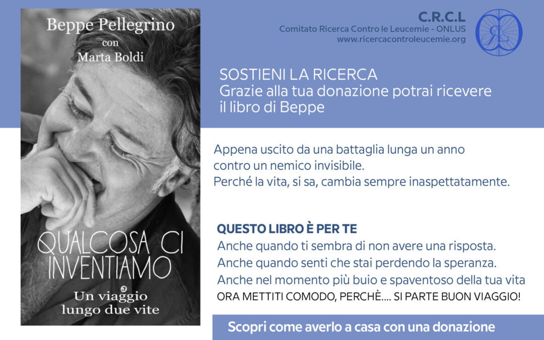 “Qualcosa ci inventiamo”, il libro di Beppe Pellegrino per il comitato ricerca contro le leucemie